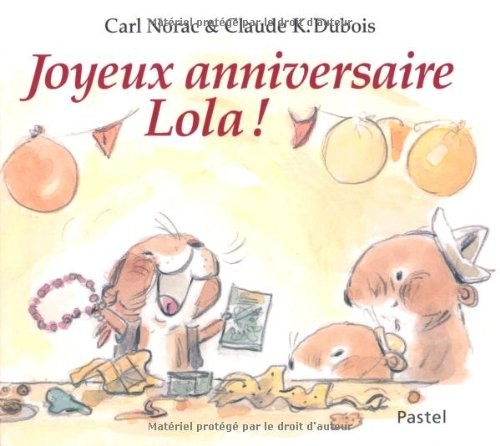 Antoineonline Com Joyeux Anniversaire Lola Carl Norac Books