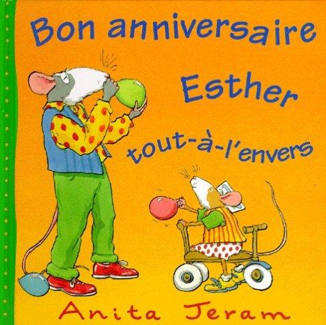 Antoineonline Com Bon Anniversaire Esther Tout A L Envers Anita Jeram Books