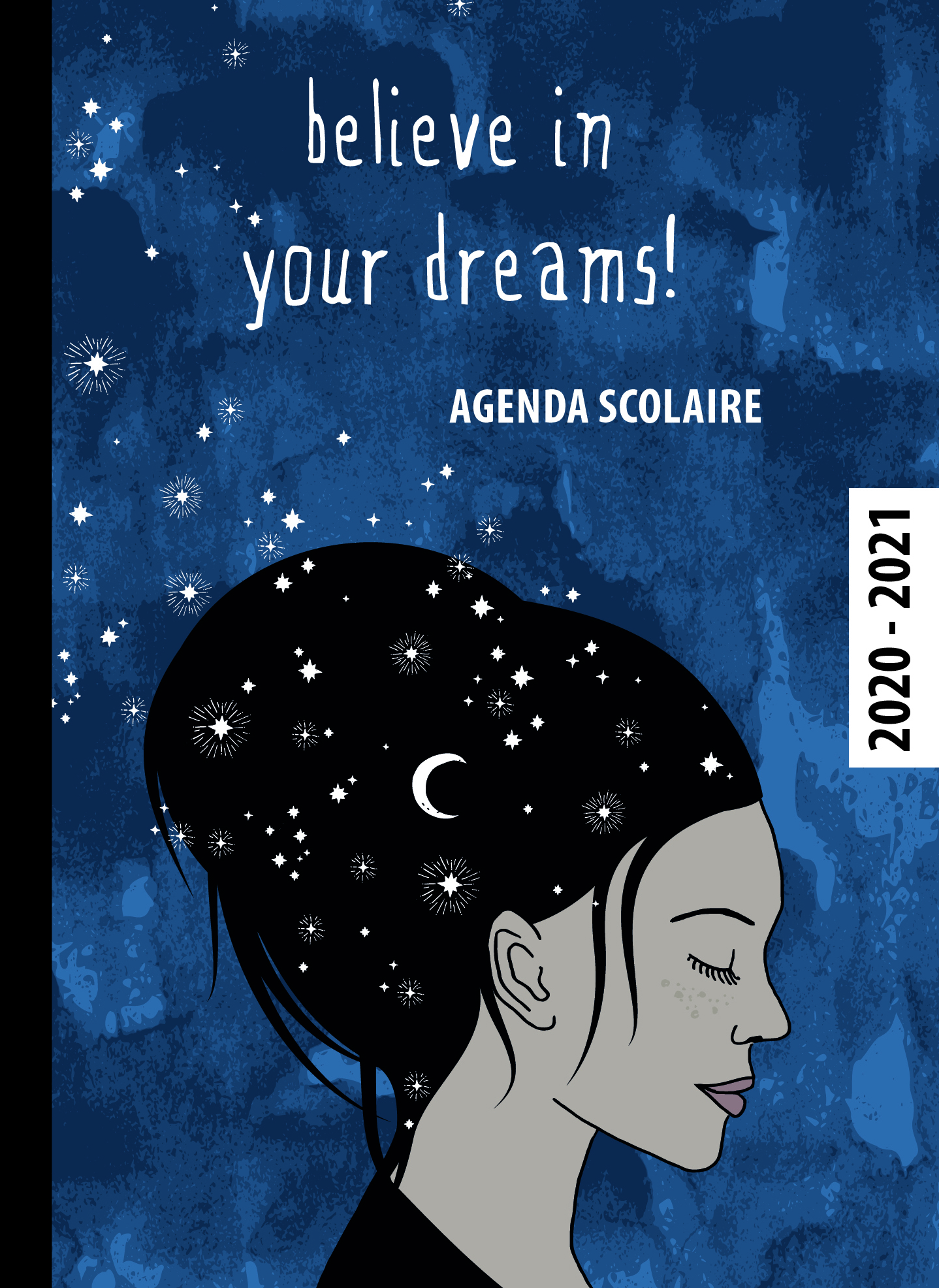 Agenda Scolaire 2020-2021 - Believe In Your Dreams