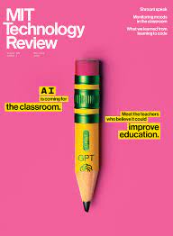 MIT TECHNOLOGY REVIEW ISSUE OF MAY/JUNE 2023