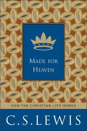 Made For Heaven: And Why On Earth It Matters