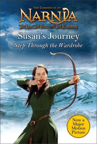 Susan’s Journey: Step Through The Wardrobe (Narnia)