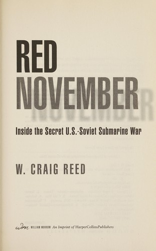 Red November: Inside The Secret U.S.-Soviet Submarine War