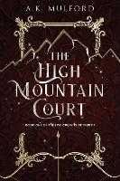 The High Mountain Court : A Novel : 1