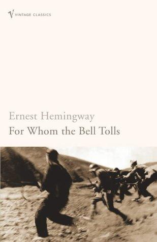For Whom The Bell Tolls (Vintage Classics)