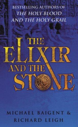 The Elixir And The Stone: The Tradition Of Magic And Alchemy