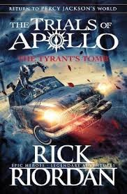 The Tyrant’s Tomb (The Trials of Apollo Book 4)
