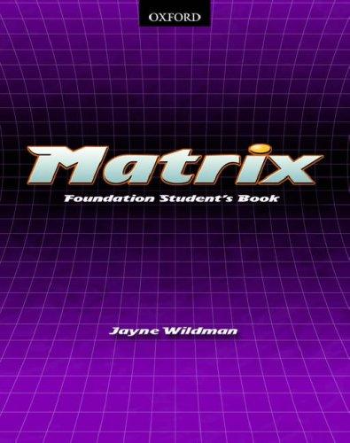 Matrix Foundation: Student’s Book