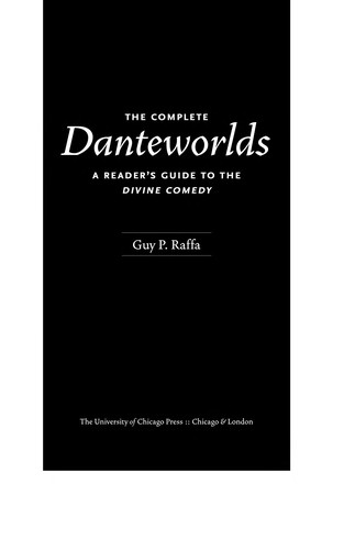 The Complete Danteworlds: A Reader’s Guide To The Divine Comedy