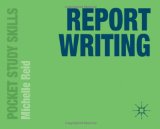 Report Writing (Pocket Study Skills)