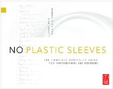 No Plastic Sleeves: The Complete Portfolio Guide For Photographers And Designers