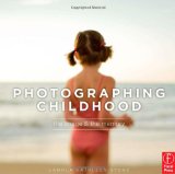 Photographing Childhood: The Image And The Memory