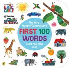The Very Hungry Caterpillar’s First 100 Words