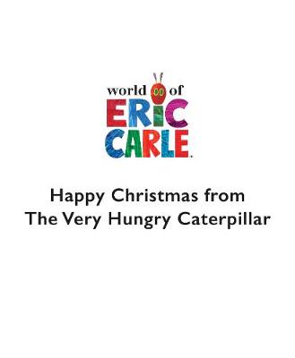 Happy Christmas from The Very Hungry Caterpillar