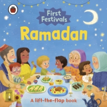 First Festivals: Ramadan A Lift-the-Flap Book