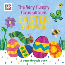 The Very Hungry Caterpillar’s Easter Surprise