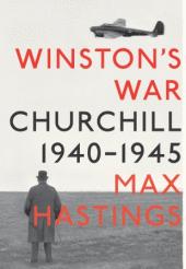 Winston’s War: Churchill, 1940-1945