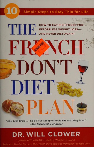 The French Don’t Diet Plan: 10 Simple Steps To Stay Thin For Life