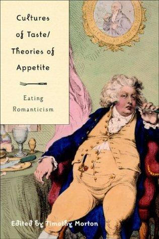 Cultures Of Taste: Theories Of Appetite