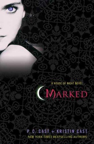 Marked: A House Of Night Novel (House Of Night Novels)