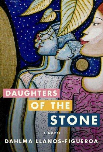 Daughters Of The Stone: A Novel