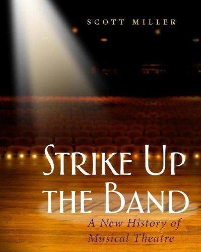Strike Up The Band: A New History Of Musical Theatre