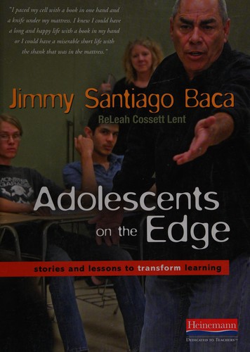 Adolescents On The Edge: Stories And Lessons To Transform Learning