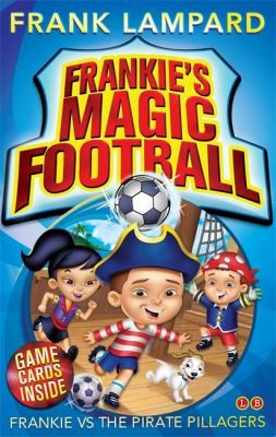 Frankie’s Magic Football: Frankie vs The Pirate Pillagers: Number 1 in series