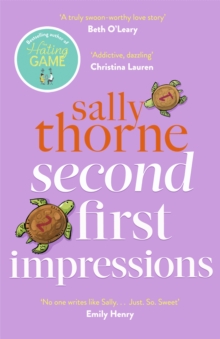 Second First Impressions A heartwarming romcom from the bestselling author of The Hating Game