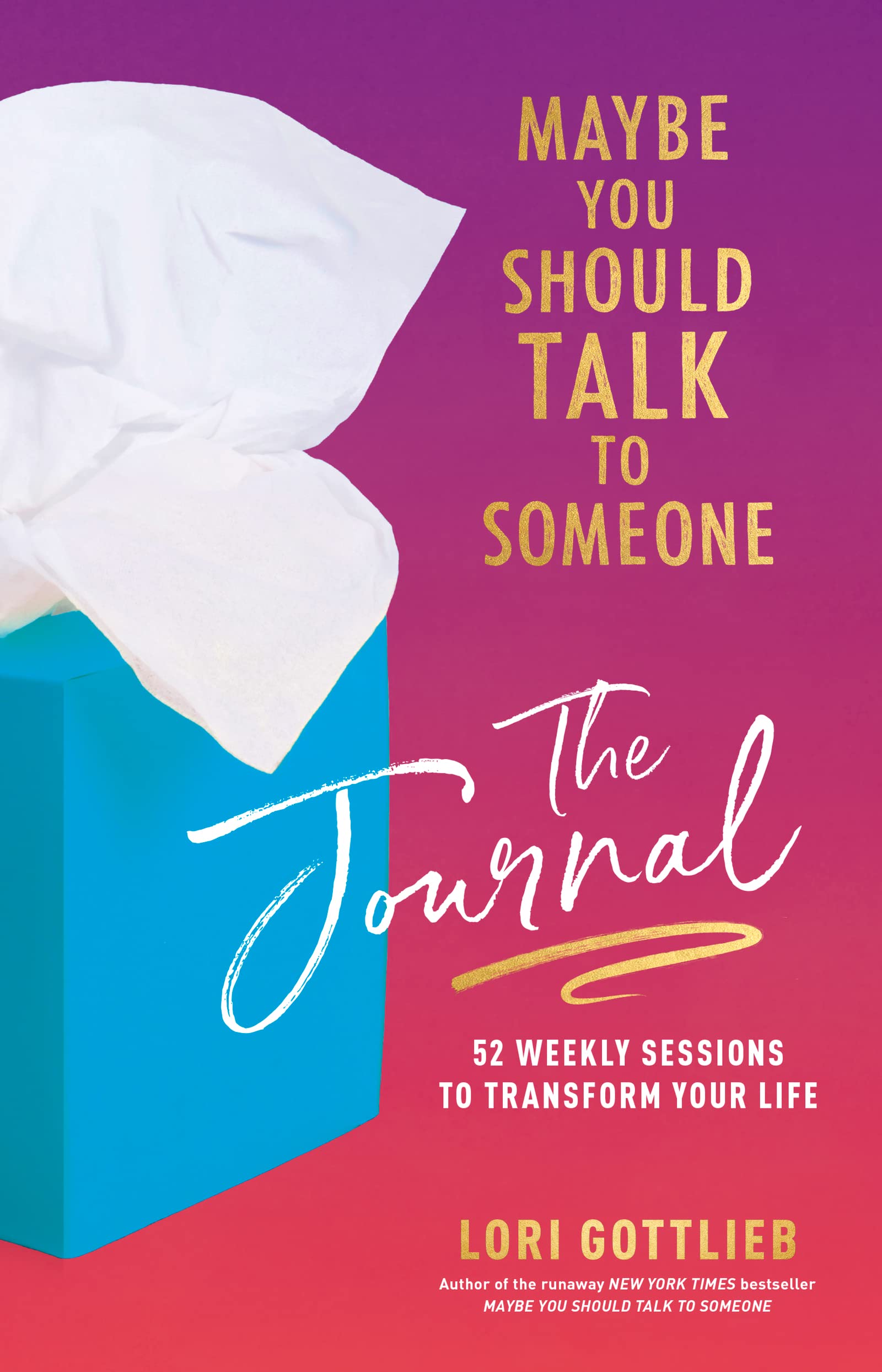 Maybe You Should Talk to Someone: The Journal
