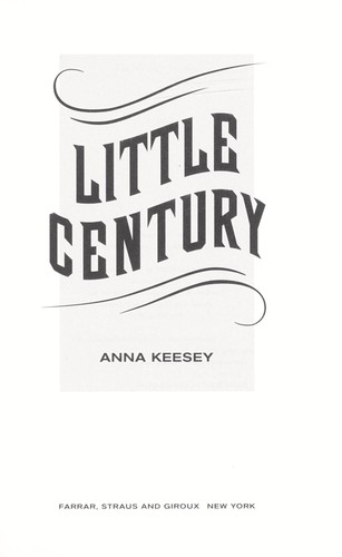 Little Century: A Novel