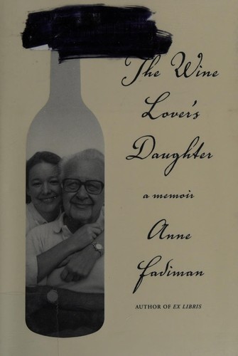 The Wine Lover’s Daughter: A Memoir