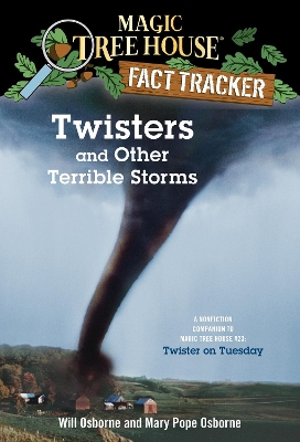 Twisters and other terrible storms (magic tree house)