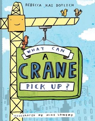 What Can A Crane Pick Up?