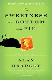 The Sweetness At The Bottom Of The Pie: A Flavia De Luce Mystery