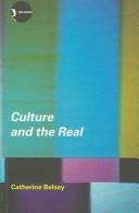 Culture And The Real: Theorizing Cultural Criticism (New Accents)