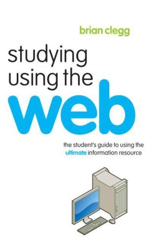 Studying Using The Web: The Student’s Guide To Using The Ultimate Information Resource (Routledge Study Guides)