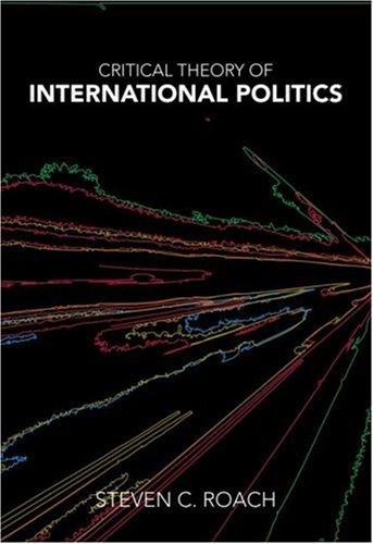 Critical Theory Of International Politics: Complementarity, Justice, And Governance