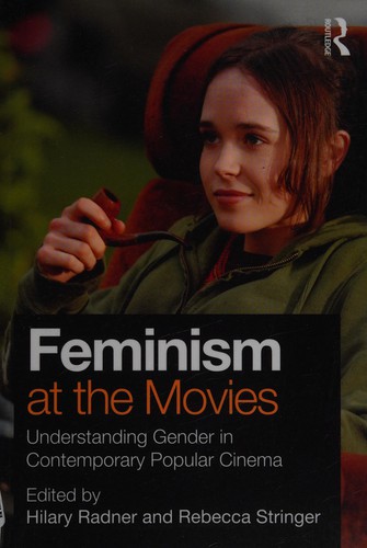 Feminism At The Movies: Understanding Gender In Contemporary Popular Cinema