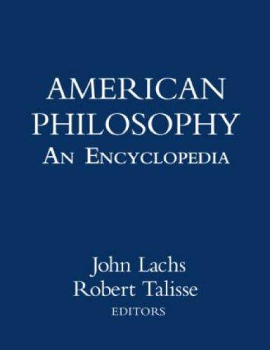 American Philosophy: An Encyclopedia