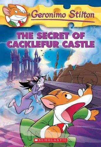 The Secret Of Cacklefur Castle (Geronimo Stilton, No. 22)