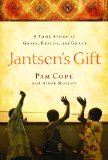 Jantsen’s Gift: A True Story Of Grief, Rescue, And Grace