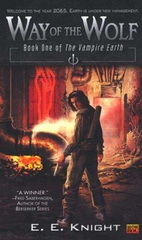 Way Of The Wolf: Book 1: Vampire Earth