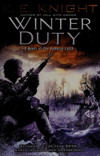 Winter Duty: A Novel Of The Vampire Earth