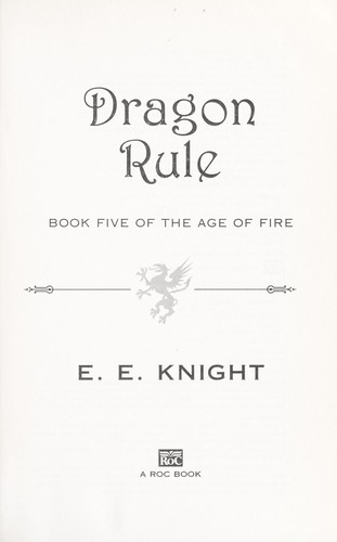 Dragon Rule: Book Five Of The Age Of Fire