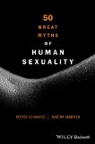 50 Great Myths Of Human Sexuality
