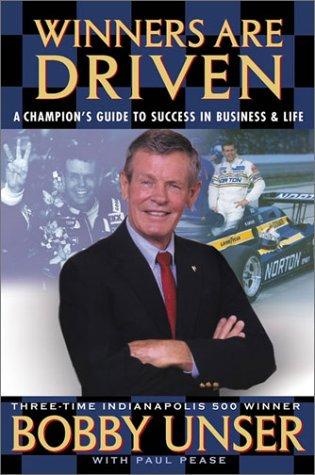 Winners Are Driven: A Champion’s Guide To Success In Business And Life