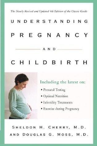 Understanding Pregnancy And Childbirth