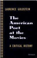 The American Poet At The Movies: A Critical History