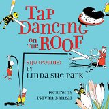 Tap Dancing On The Roof: Sijo (Poems)